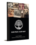 Our Past, Our Way