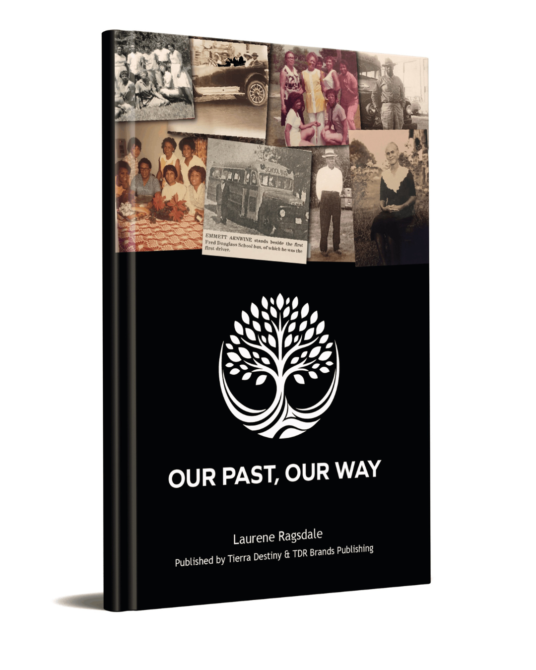 Our Past, Our Way